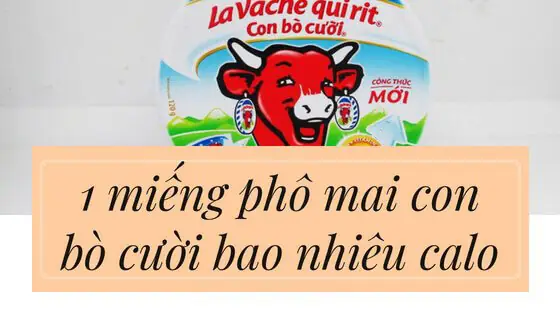 Miếng Phomai Bò Cười Bao Nhiêu Gam