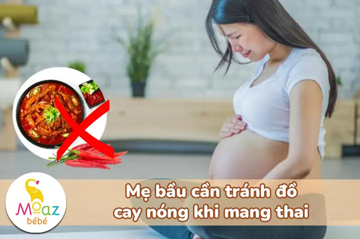 Ăn Cay Nhiều Khi Mang Thai