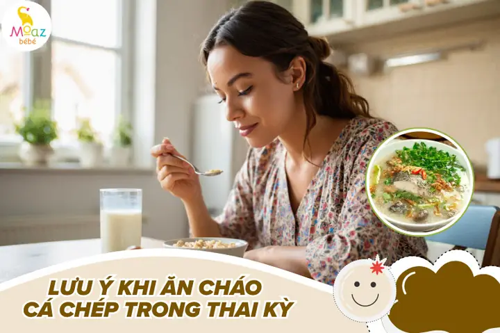 Bà Bầu Ăn Cháo Cá Chép Khi Nào