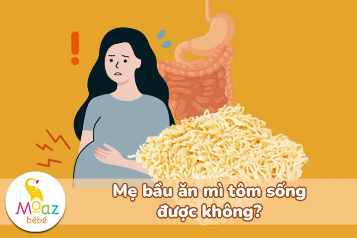 Bà Bầu An Mì Tôm Sống Được Không