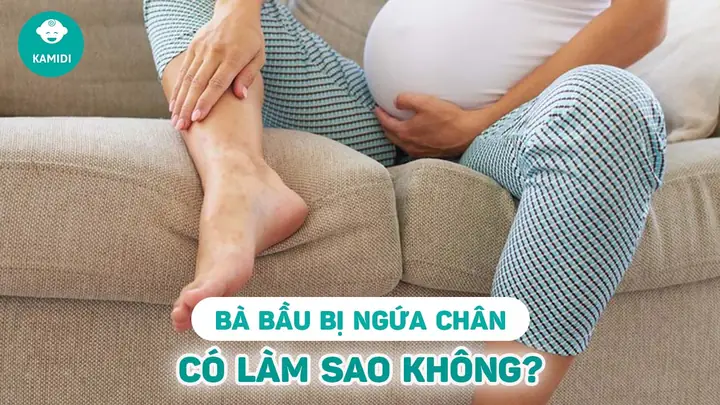 Bà Bầu Bị Phù Chân Và Ngứa