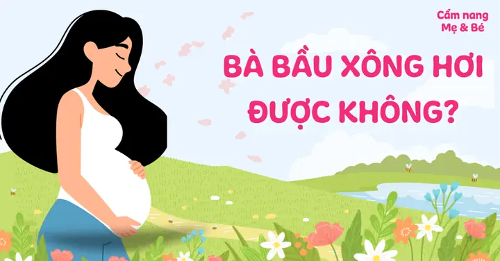 Bà Bầu Có Được Xông Hơi Mặt Không