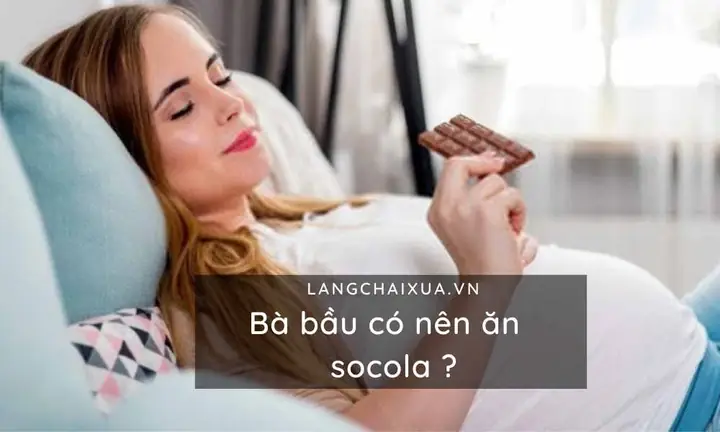 Bà Bầu Có Nên Ăn Socola
