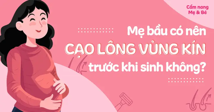 Bà Bầu Có Nên Cắt Lông Vùng Kín