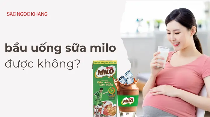 Bà Bầu Có Uống Được Sữa Milo Không Bà Bầu Có Uống Được Sữa Milo Không