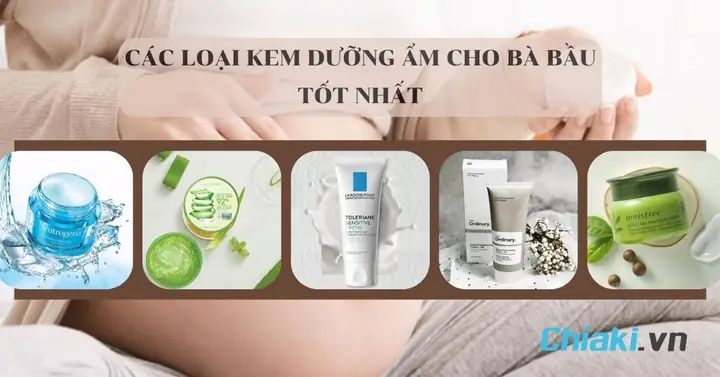 Bà Bầu Nên Dùng Kem Dưỡng Da Nào