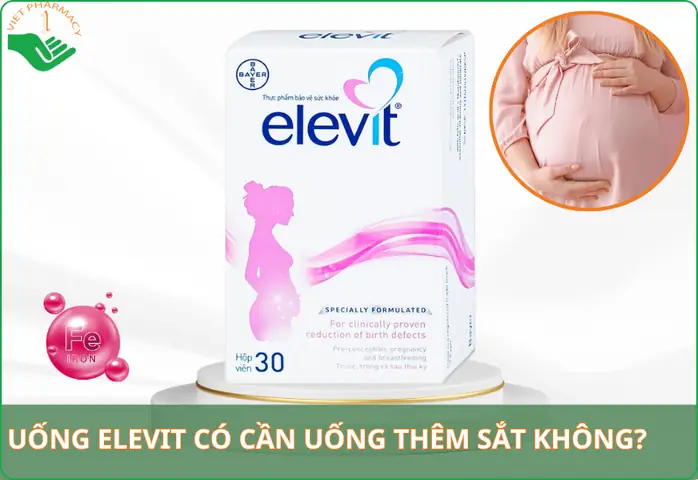 Bà Bầu Uống Elevit Có Cần Uống Thêm Sắt Không