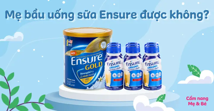 Bà Bầu Uống Sữa Ensure Gold Vigor