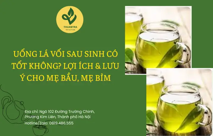 Bà Đẻ Có Được Uống Lá Vối Không