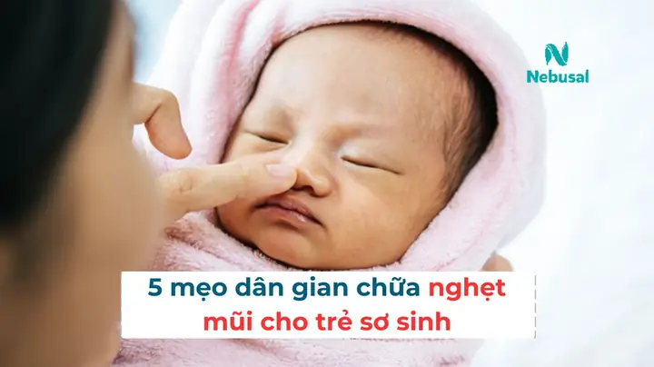 Bài Thuốc Dân Gian Trị Nghẹt Mũi Cho Trẻ