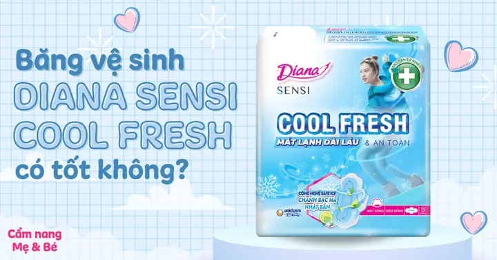 Băng Vệ Sinh Diana Sensi Cool Fresh Có Tốt Không