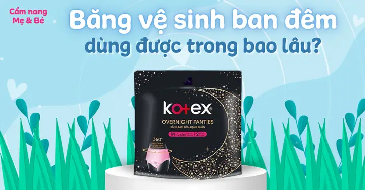 Băng Vệ Sinh Dùng Trong Bao Lâu