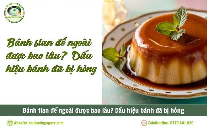 Bánh Flan Sữa Công Thức Để Được Bao Lâu