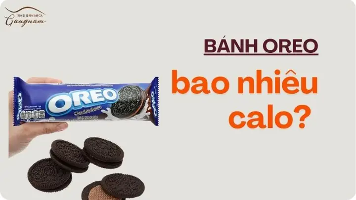 Bánh Oreo Có Bao Nhiêu Calo