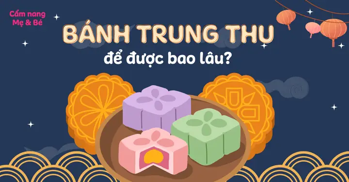 Bánh Trung Thu Tự Làm Để Được Mấy Ngày