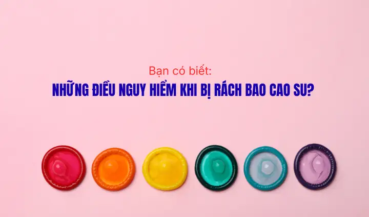 Bao Cao Su Có Rách Không