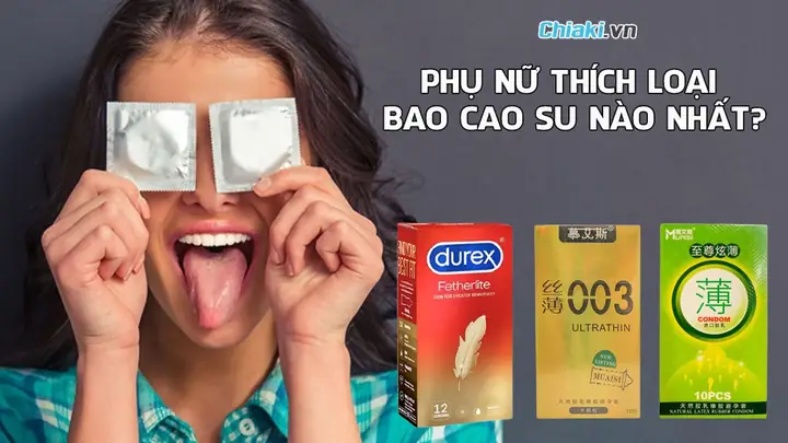 Bao Cao Su Nào Dùng Tốt Nhất