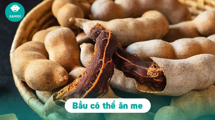 Bầu Có Được Ăn Me Không
