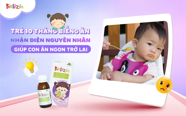 Bé 10 Tháng Tuổi Lười Ăn