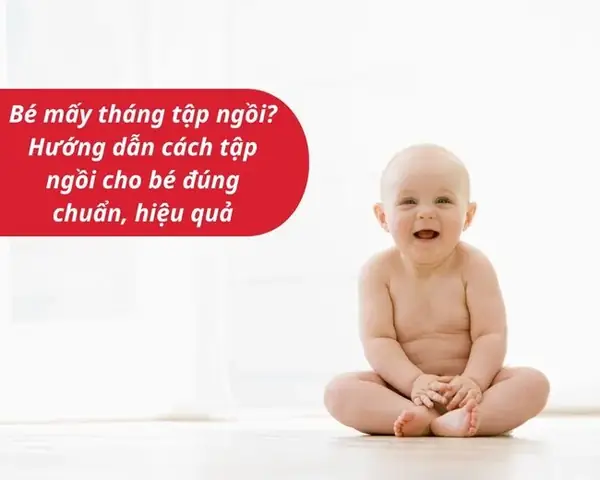 Bé 12 Tháng Chưa Tự Ngồi Được