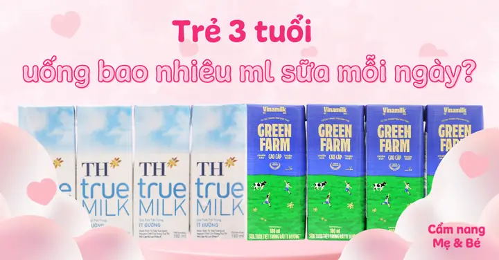 Be 3 Tuoi Uong Bao Nhieu Sua 1 Ngay