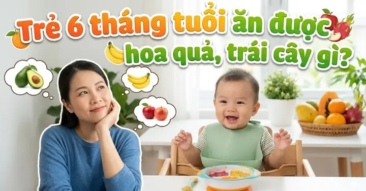 Be 6 Thang Tuoi An Duoc Hoa Qua Gi Be 6 Thang Tuoi An Duoc Hoa Qua Gi