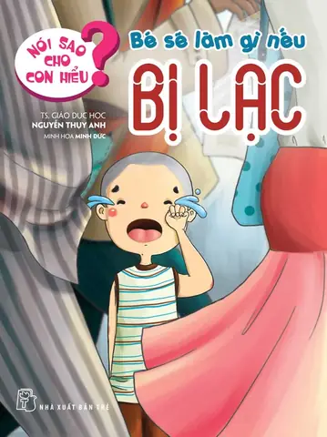 Bé Làm Gì Khi Bị Lạc