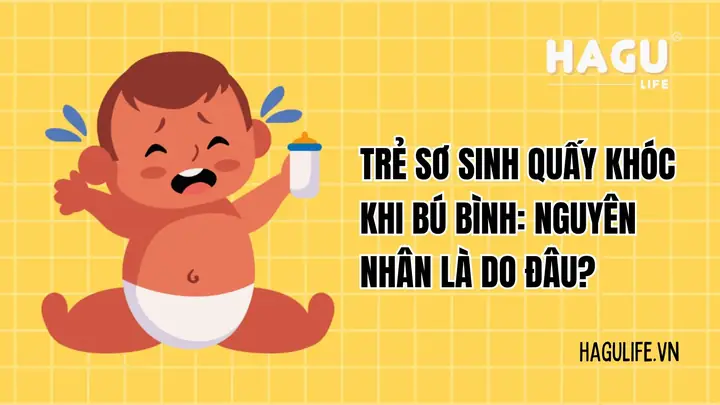 Bé Quấy Khóc Khi Bú Bình