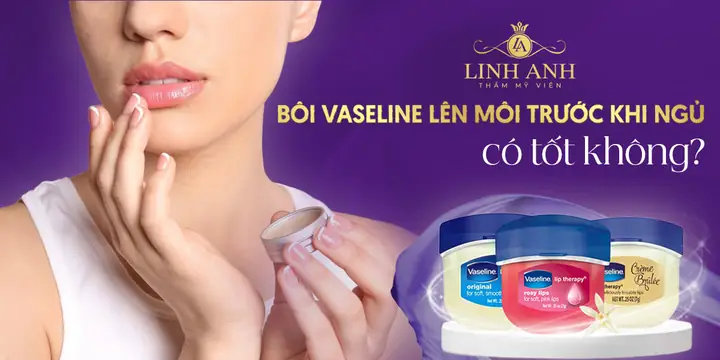 Bôi Vaseline Lên Mặt Qua Đêm
