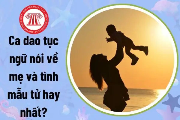 Ca Dao Tuc Ngu Noi Ve Me Ca Dao Tuc Ngu Noi Ve Me