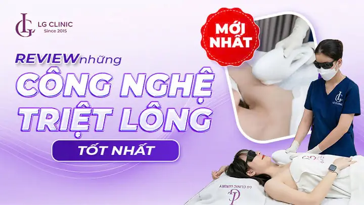 Các Công Nghệ Triệt Lông Vĩnh Viễn
