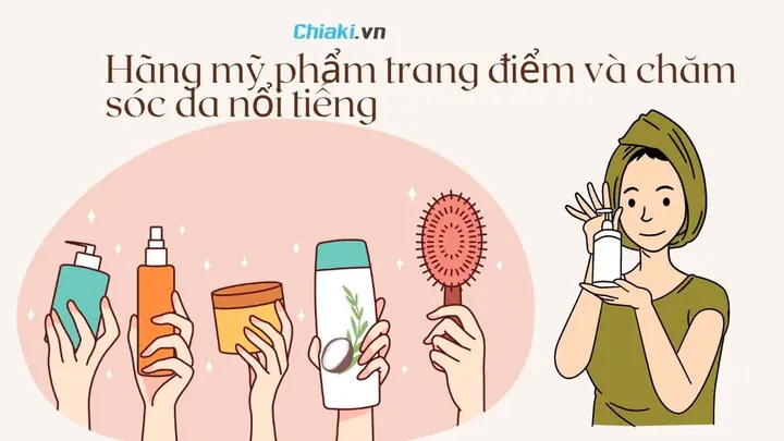 Các Hãng Mỹ Phẩm Nổi Tiếng Trên Thế Giới