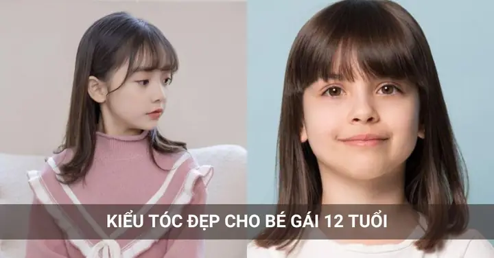 Các Kiểu Tóc Cho Bé Gái 12 Tuổi