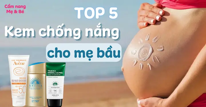 Các Loại Kem Chống Nắng Cho Bà Bầu