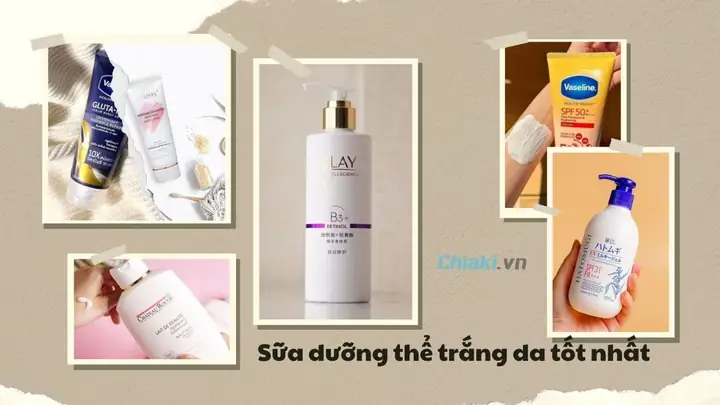 Các Loại Kem Dưỡng Thể Trắng Da Tốt Nhất