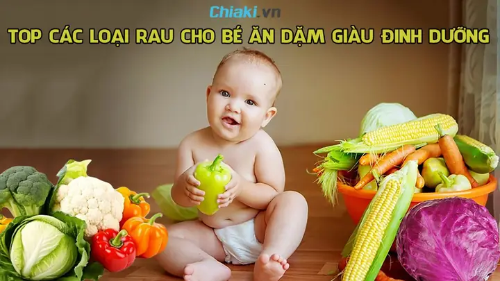 Các Loại Rau Cho Bé Tập Ăn Dặm