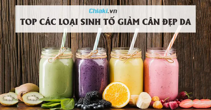 Các Loại Sinh Tố Giảm Cân Đẹp Da