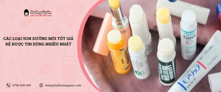Các Loại Son Dưỡng Môi Tốt Giá Rẻ