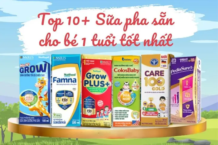Các Loại Sữa Cho Bé 1 Tuổi