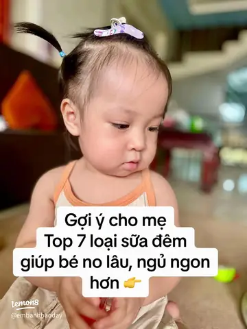 Các Loại Sữa Giúp Bé Ngủ Ngon Các Loại Sữa Giúp Bé Ngủ Ngon