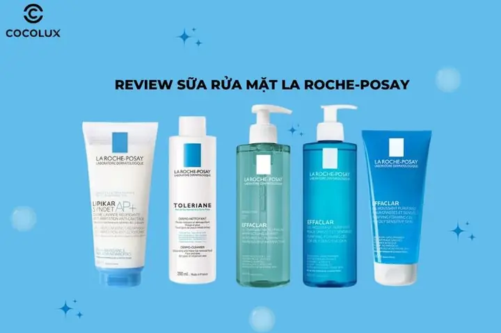 Các Loại Sữa Rửa Mặt La Roche Posay