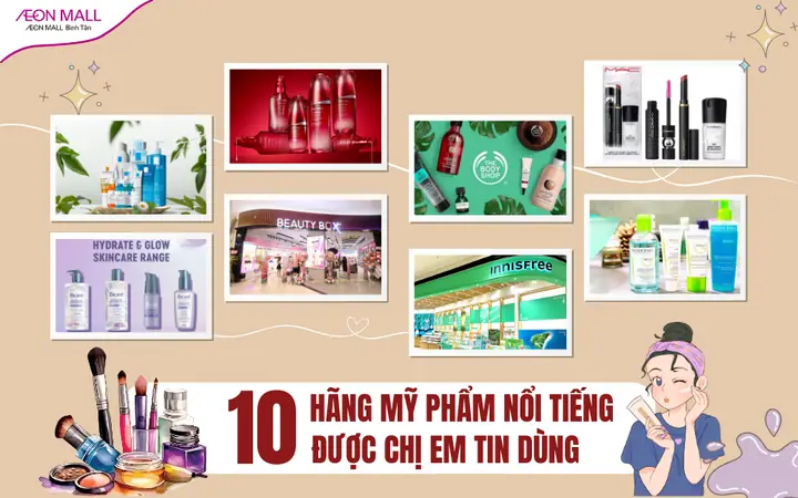 Các Nhãn Hàng Mỹ Phẩm Nổi Tiếng Các Nhãn Hàng Mỹ Phẩm Nổi Tiếng