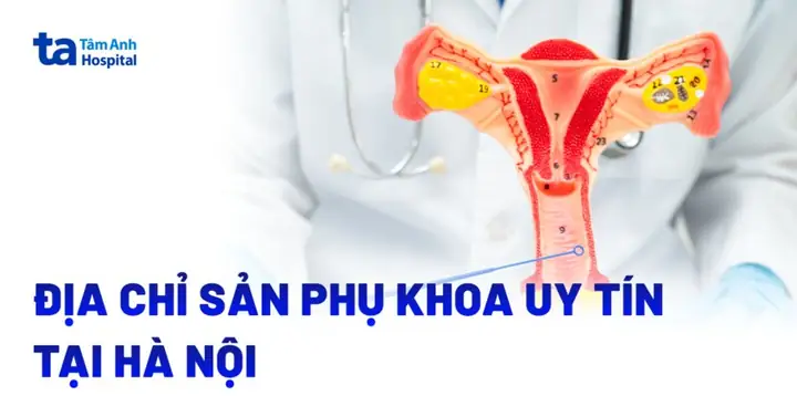 Các Phòng Khám Sản Uy Tín Tại Hà Nội