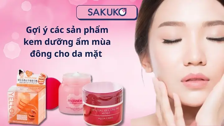 Các Sản Phẩm Dưỡng Ẩm Cho Da Mặt