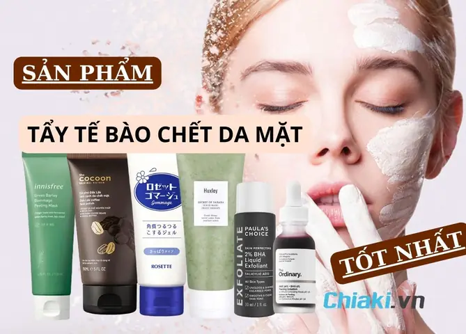 Các Sản Phẩm Tẩy Da Chết Tốt