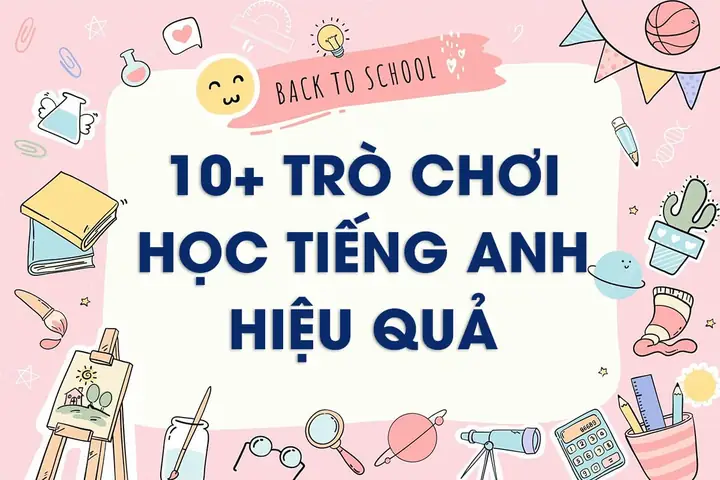 Các Trò Chơi Tập Thể Vui Nhộn Bằng Tiếng Anh