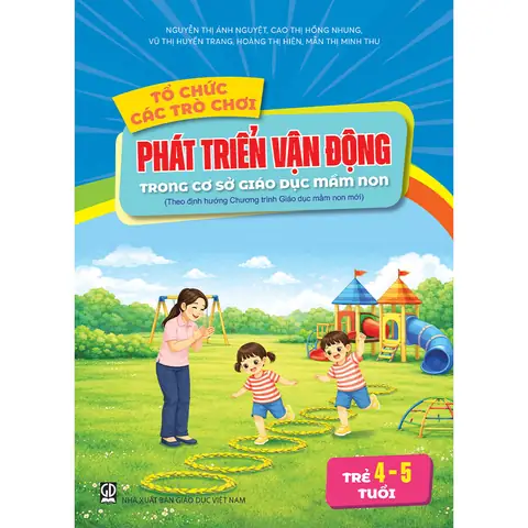 Các Trò Chơi Vận Động Cho Trẻ 5 Tuổi