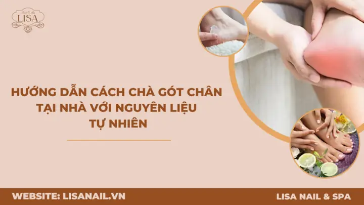 Cách Chà Gót Chân Bằng Tay