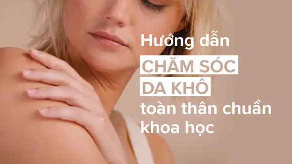 Cách Chăm Sóc Da Cơ Thể Cách Chăm Sóc Da Cơ Thể