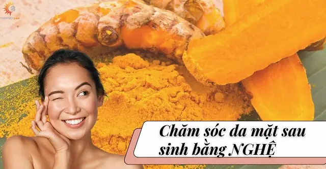 Cách Chăm Sóc Da Mặt Sau Sinh Bằng Nghệ
